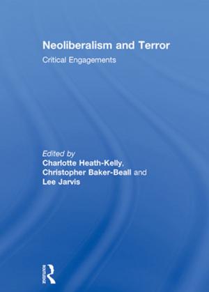 Cover of the book Neoliberalism and Terror by Sarah A. Radcliffe, Dr Sallie Westwood, Sallie Westwood
