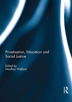 Cover of the book Privatisation, Education and Social Justice by S W Field, K G Swift