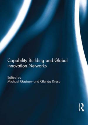 Cover of the book Capability Building and Global Innovation Networks by Bernard Penot