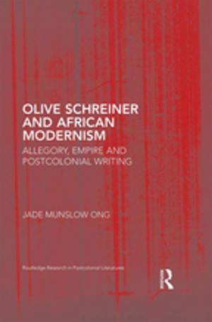 Cover of the book Olive Schreiner and African Modernism by R. J. Knecht