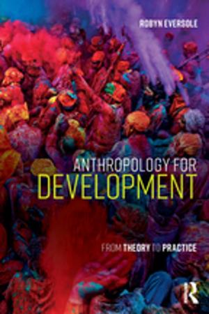 Cover of the book Anthropology for Development by Ann Berger, Denise Morris, Jane Portman
