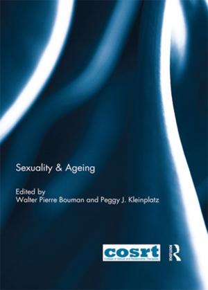 Cover of the book Sexuality &amp; Ageing by Geoff Brown, Miriam Richardson, Fiona Peacock, Tracey Fuller, Tanya Smart, Jo Williams