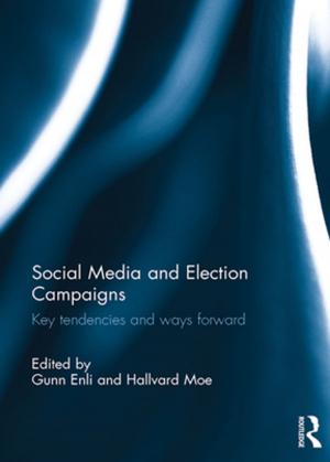 Cover of the book Social Media and Election Campaigns by Katherine Giuffre