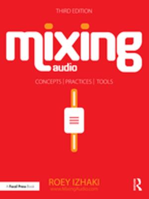 Cover of the book Mixing Audio by Timothy Flynn