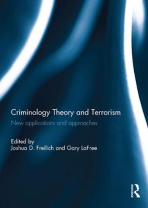 Cover of the book Criminology Theory and Terrorism by Amal N. Ghazal