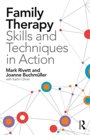 Cover of the book Family Therapy Skills and Techniques in Action by 
