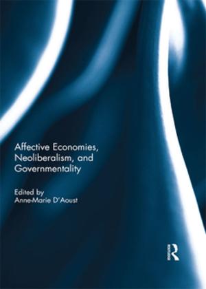 Cover of the book Affective Economies, Neoliberalism, and Governmentality by Marsha Meskimmon