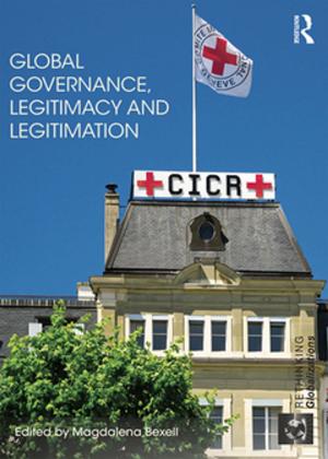 Cover of the book Global Governance, Legitimacy and Legitimation by Shulin Gu