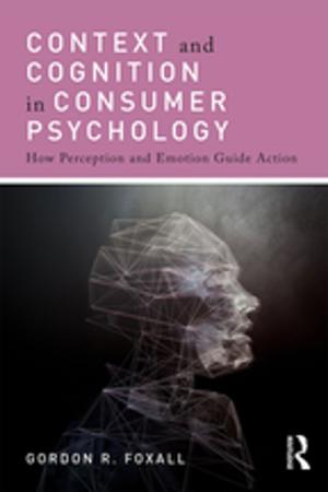 Cover of the book Context and Cognition in Consumer Psychology by Michael G. Brennan, Mary Ellen Lamb