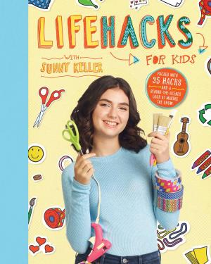 Cover of the book Life Hacks for Kids by Jamie Purviance