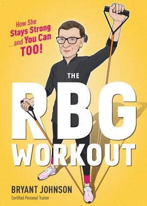 Cover of the book The RBG Workout by Robert Willgren