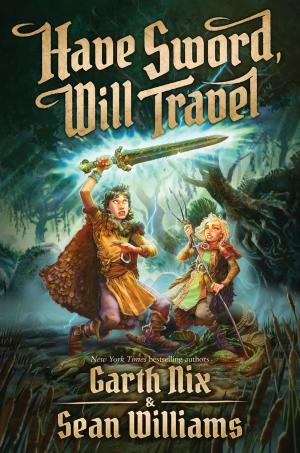 Cover of the book Have Sword, Will Travel by Lauren Thompson