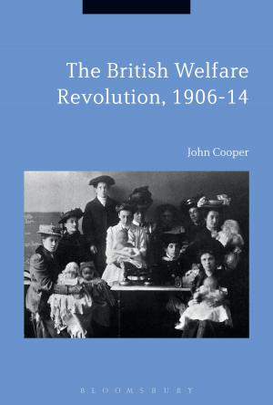 Book cover of The British Welfare Revolution, 1906-14