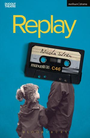 Cover of the book Replay by David Butterfield, Dr. Christopher Stray