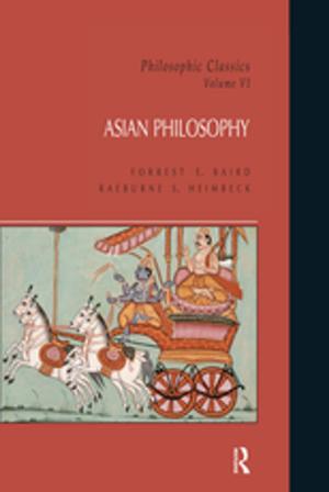 Cover of the book Philosophic Classics: Asian Philosophy, Volume VI by Cheryl Hunter, Donna Pearson