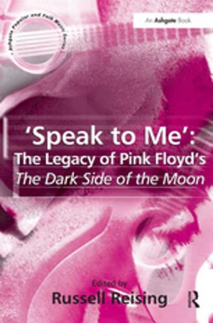 bigCover of the book 'Speak to Me': The Legacy of Pink Floyd's The Dark Side of the Moon by 