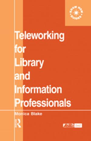 Cover of the book Teleworking for Library and Information Professionals by Anna Arrowsmith