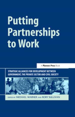 Cover of the book Putting Partnerships to Work by Anthony D. Wright