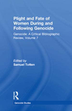 Cover of the book Plight and Fate of Women During and Following Genocide by John E. Gedo
