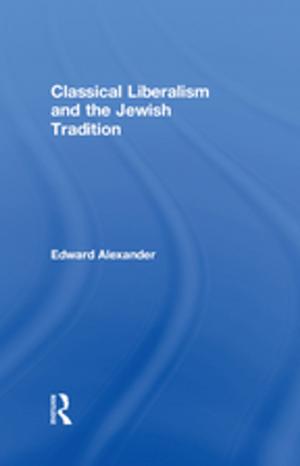 Book cover of Classical Liberalism and the Jewish Tradition