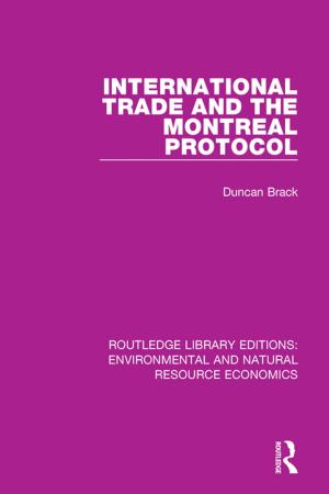 Cover of the book International Trade and the Montreal Protocol by George Siantonas, Allam Ahmed, Nicholas Siantonas