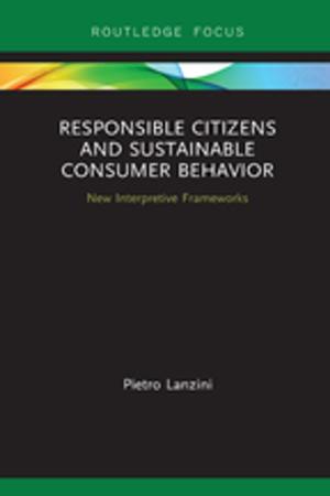 Cover of the book Responsible Citizens and Sustainable Consumer Behavior by Johnstone, Peter