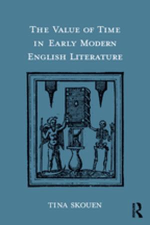 Cover of the book The Value of Time in Early Modern English Literature by Jeffrey C. Alexander, Piotr Sztompka
