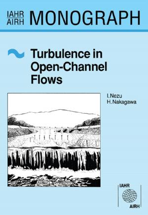 Cover of the book Turbulence in Open Channel Flows by J.W.N. Akkerman