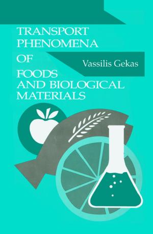 Cover of the book Transport Phenomena of Foods and Biological Materials by Yanrong Li, Jingui Zhao, Bin Li