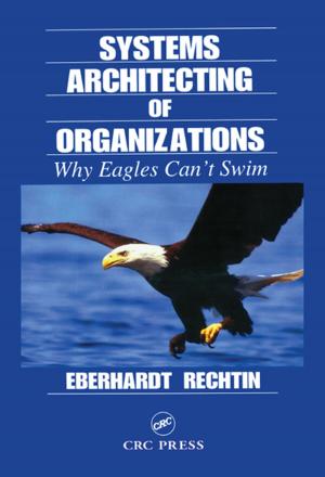 Cover of the book Systems Architecting of Organizations by Helcio R. B. Orlande, Marcelo J. Colaço, Renato M. Cotta, M. Necati Özişik