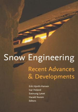 Cover of the book Snow Engineering 2000: Recent Advances and Developments by J. L. Hatfield