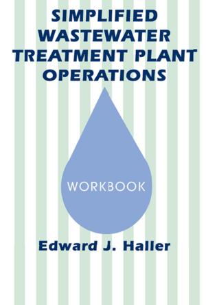 Cover of the book Simplified Wastewater Treatment Plant Operations Workbook by Peter Watts Jones, Peter Smith