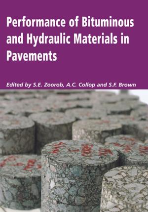Cover of the book Performance of Bituminous and Hydraulic Materials in Pavements by Livio Corain, Rosa Arboretti, Stefano Bonnini