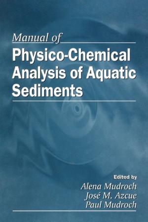 Cover of the book Manual of Physico-Chemical Analysis of Aquatic Sediments by Anastasia Veloni, Nikolaos Miridakis