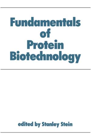 Cover of the book Fundamentals of Protein Biotechnology by Peter Edwards, Paul Bowen