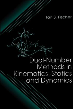 Cover of the book Dual-Number Methods in Kinematics, Statics and Dynamics by Robert L. Helmreich, Ashleigh C. Merritt