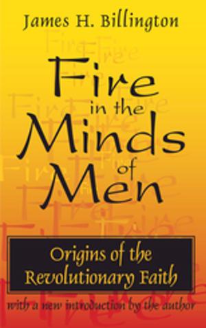 Cover of the book Fire in the Minds of Men by Derek Brewer