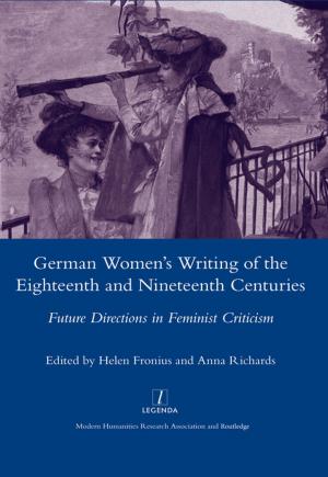 Cover of the book German Women's Writing of the Eighteenth and Nineteenth Centuries by Meena K. Bhamra
