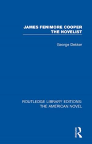 Cover of the book James Fenimore Cooper the Novelist by Stacy Holman Jones, Anne M. Harris