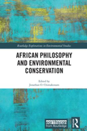 Cover of the book African Philosophy and Environmental Conservation by Nels Andersen