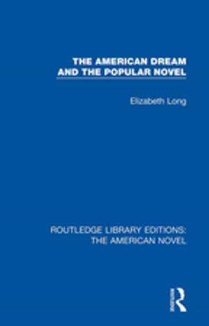 Cover of the book The American Dream and the Popular Novel by Yeon-Ho Lee