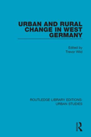 Cover of the book Urban and Rural Change in West Germany by Mark Everson Davies, Hilary Swain