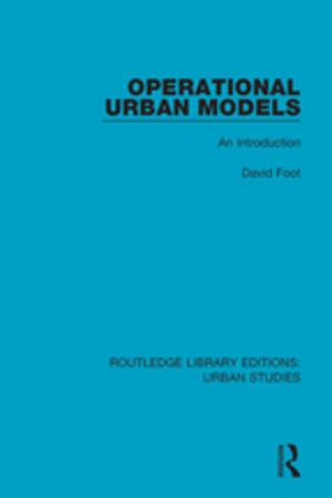 Cover of the book Operational Urban Models by Valerie Pellatt, Eric T. Liu, Yalta Ya-Yun Chen