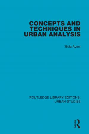Cover of the book Concepts and Techniques in Urban Analysis by Christine Olga Peters