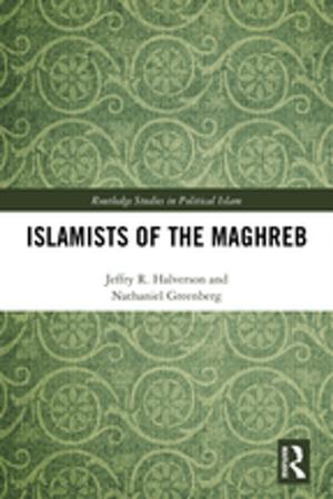 Book cover of Islamists of the Maghreb