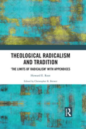Cover of the book Theological Radicalism and Tradition by Edward A. Keller, Duane E. DeVecchio, John Clague