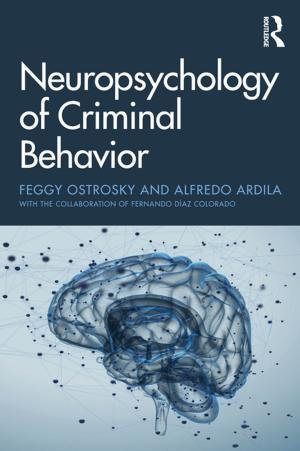 Cover of the book Neuropsychology of Criminal Behavior by Marie C. White, Maria K. DiBenedetto