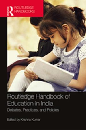 Cover of the book Routledge Handbook of Education in India by Adriana Bernardino