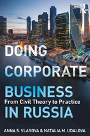 Cover of the book Doing Corporate Business in Russia by Xavier Martinez-Giralt, Pedro Barros