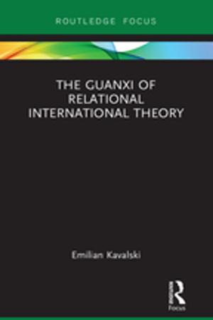 Book cover of The Guanxi of Relational International Theory